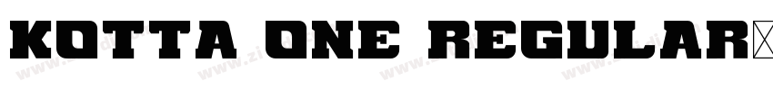 Kotta One Regular字体转换